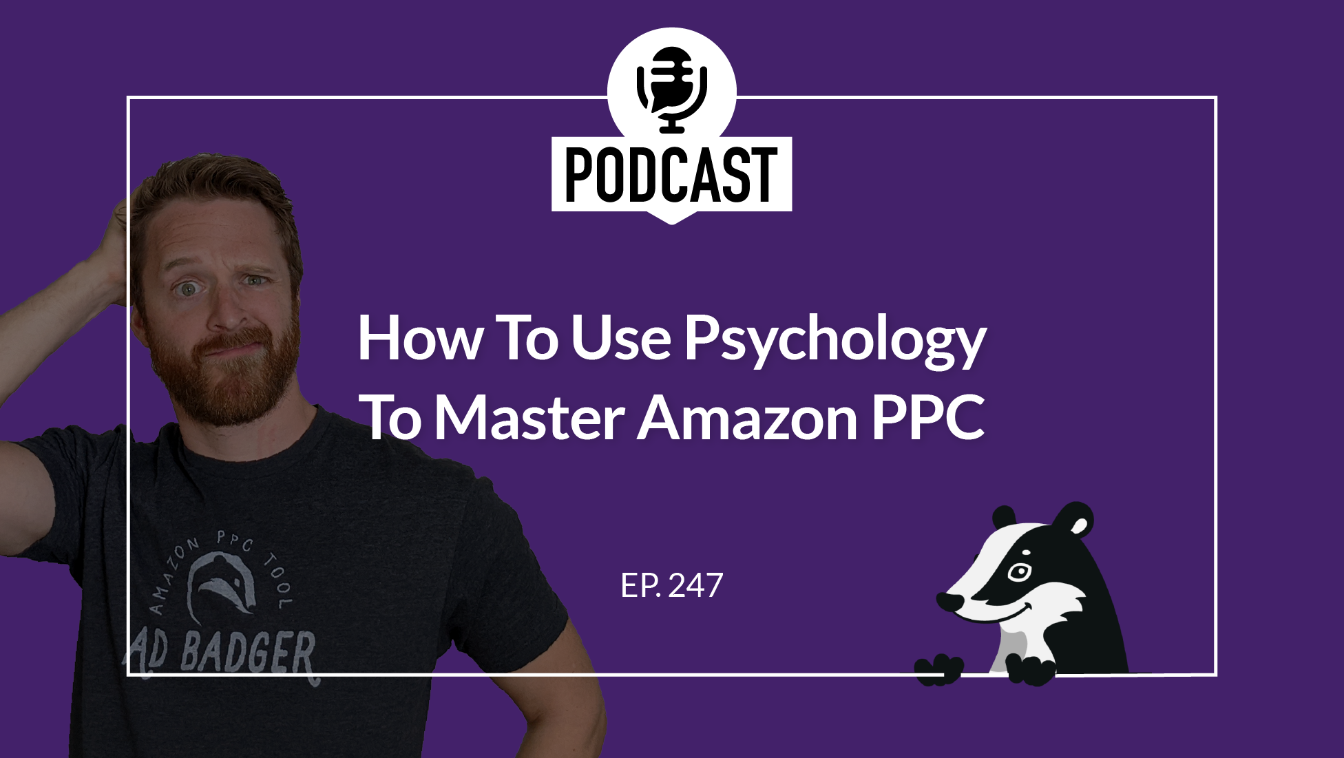 How To Use Psychology To Master Amazon PPC [The PPC Den Podcast] | Ad ...